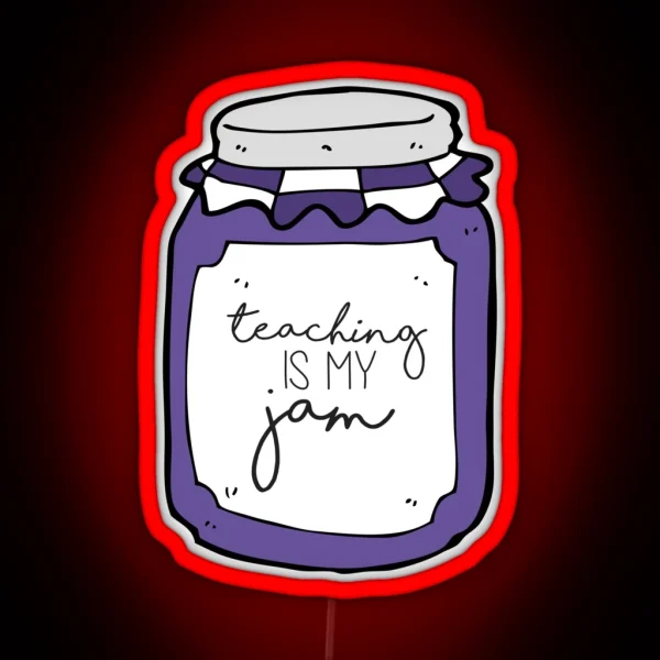 Purple Teaching Is My Jam RGB Neon Sign