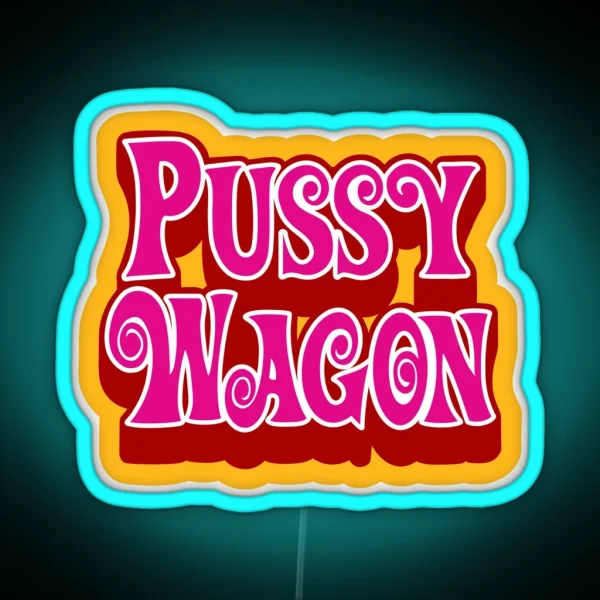 Pussywagon RGB Neon Sign