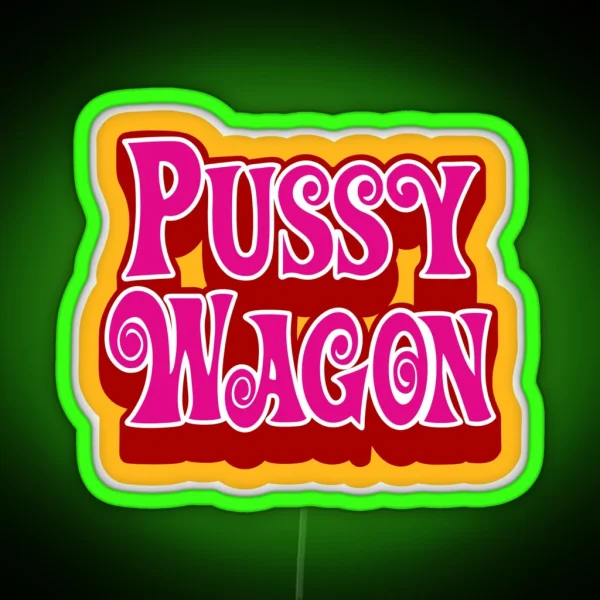 Pussywagon RGB Neon Sign