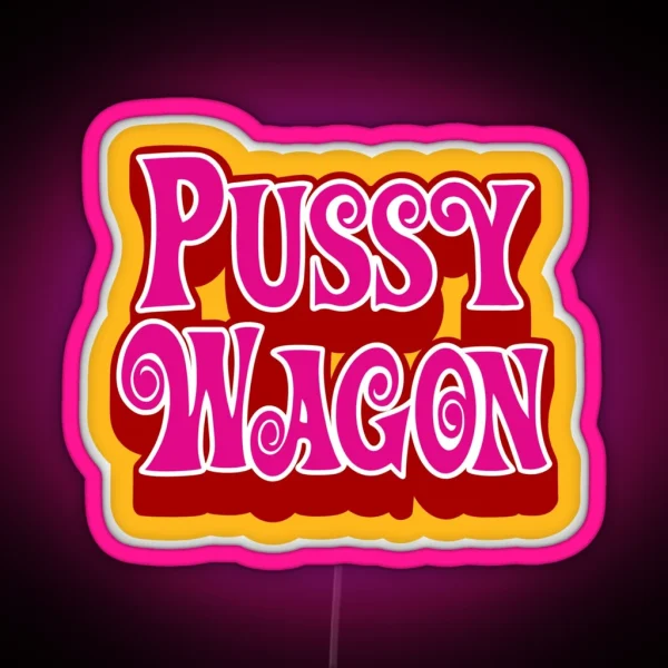 Pussywagon RGB Neon Sign