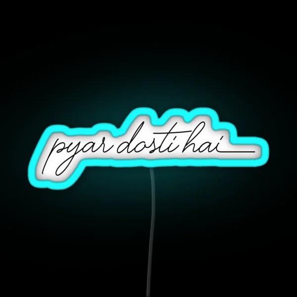 Pyar Dosti Hai Led RGB Neon Sign