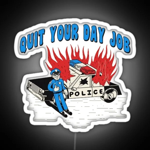 QUIT YOUR DAY JOB RGB Neon Sign
