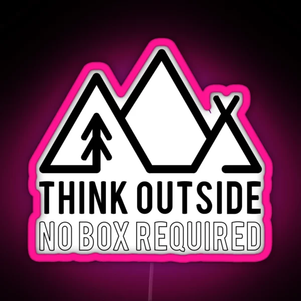 Quote Think Outside No Box Required RGB Neon Sign