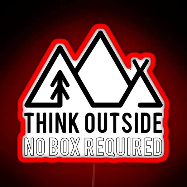 Quote Think Outside No Box Required RGB Neon Sign