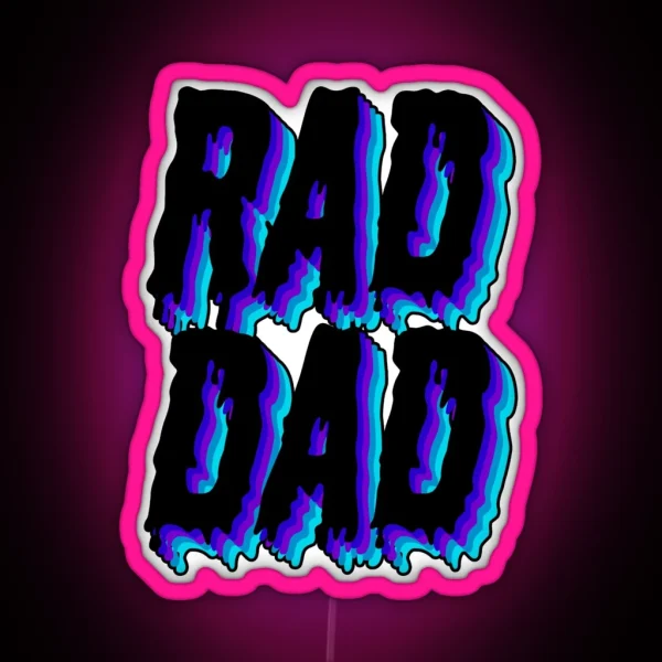 Rad Dad RGB Neon Sign