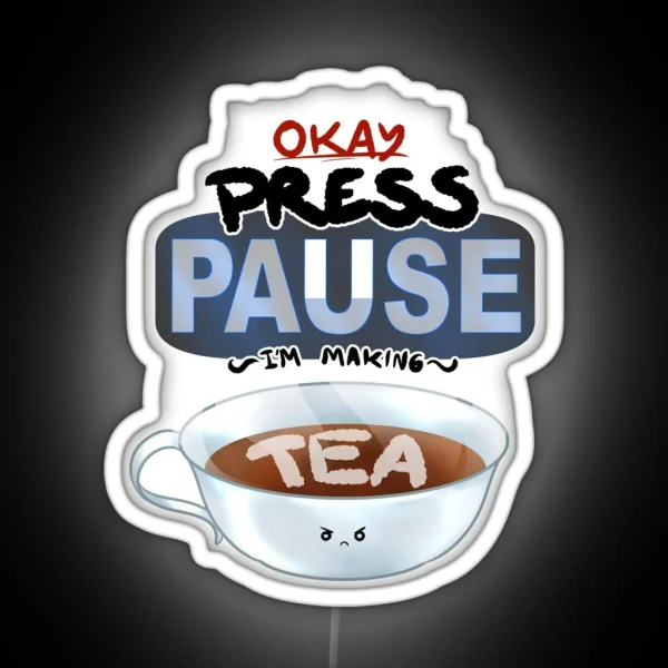 Ragequit Tea Break RGB Neon Sign