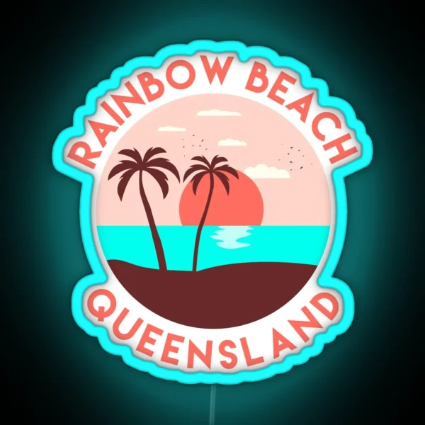 Rainbow Beach Queensland RGB Neon Sign
