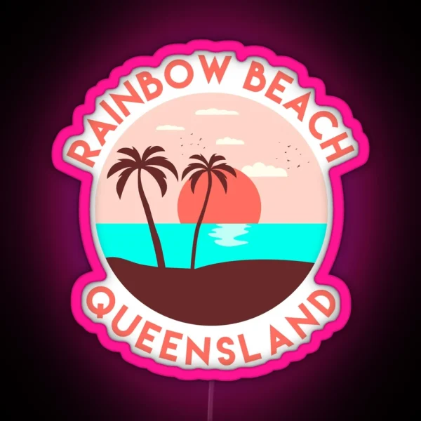 Rainbow Beach Queensland RGB Neon Sign
