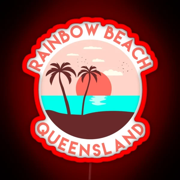 Rainbow Beach Queensland RGB Neon Sign
