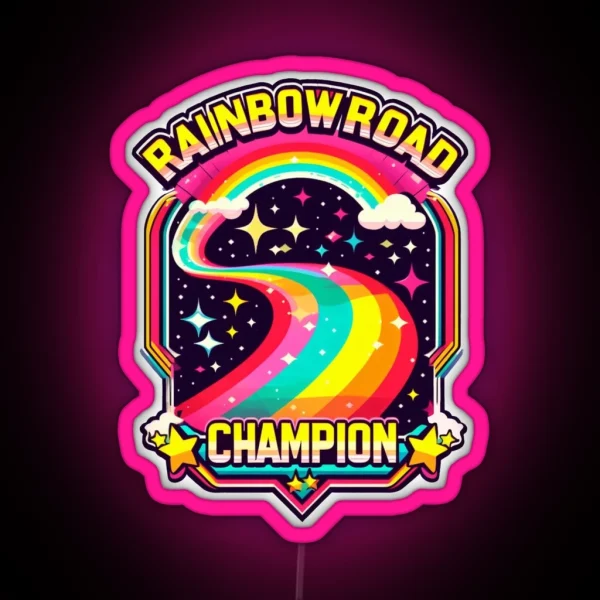 Rainbow Road Champion 80s Babies RGB Neon Sign