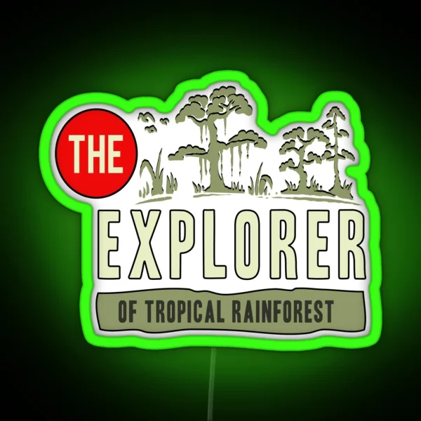 Rainforest Explorer Nature Trees Forest Outdoor Activity Camping Camp RGB Neon Sign