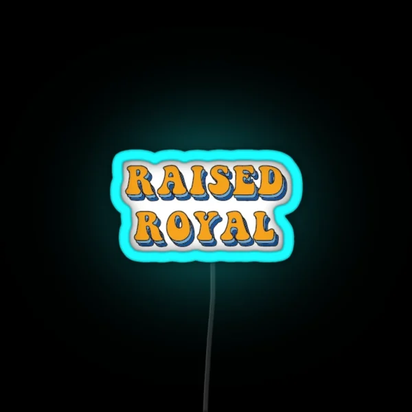Raised Royal RGB Neon Sign