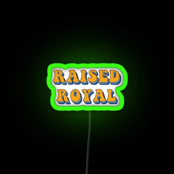 Raised Royal RGB Neon Sign