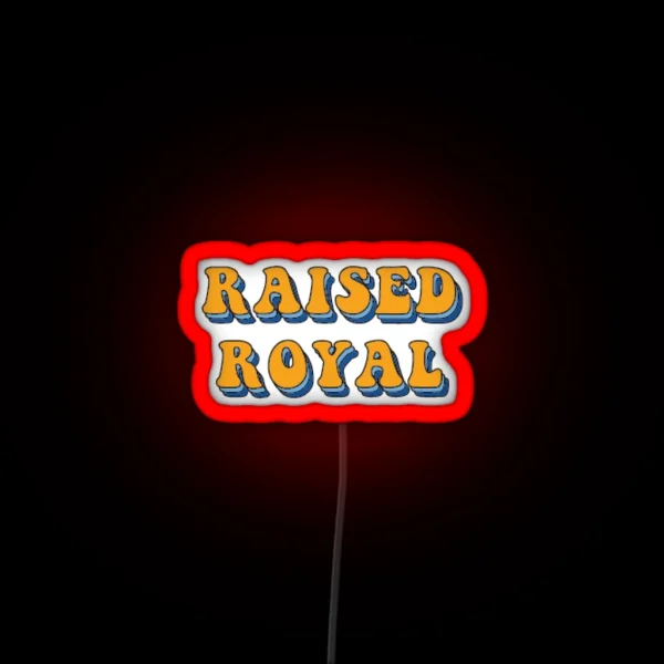 Raised Royal RGB Neon Sign