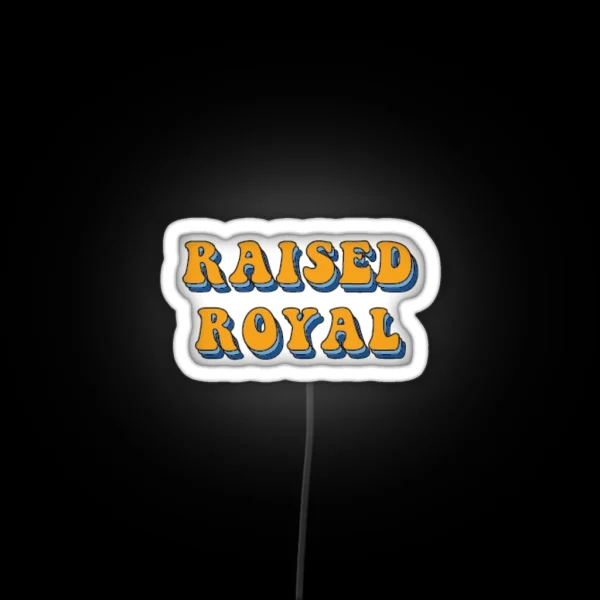 Raised Royal RGB Neon Sign