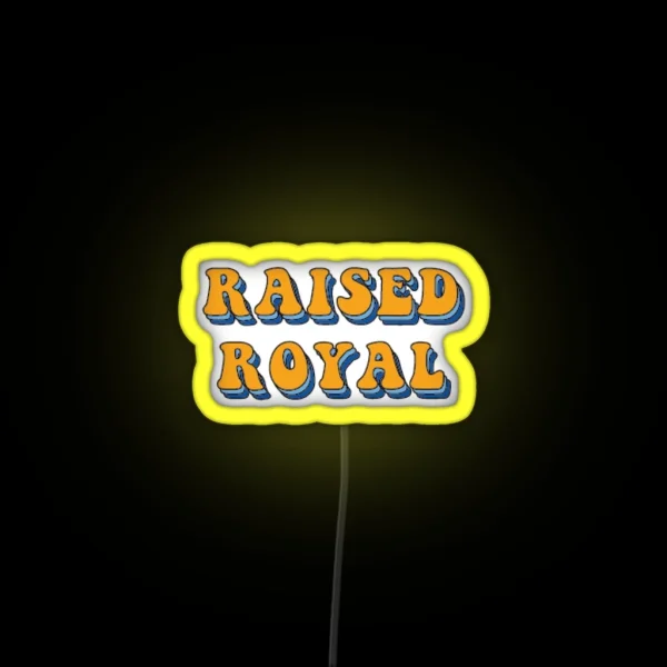 Raised Royal RGB Neon Sign