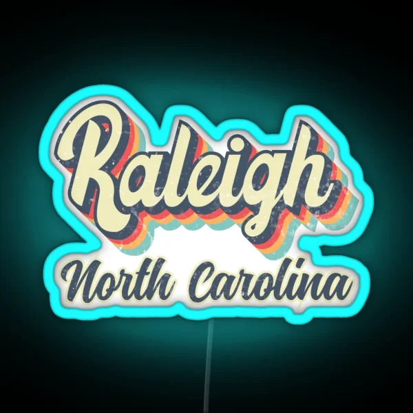 Raleigh City North Carolina Retro Vintage 70s RGB Neon Sign