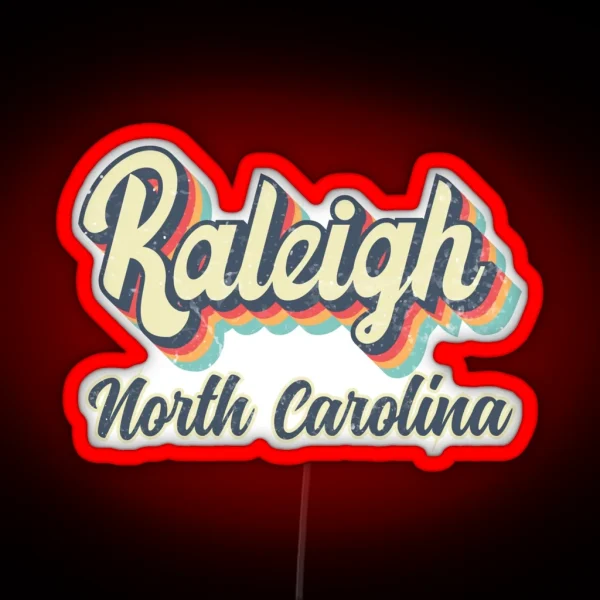Raleigh City North Carolina Retro Vintage 70s RGB Neon Sign