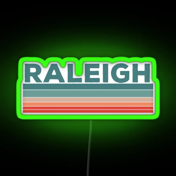 Raleigh North Carolina Retro Vintage 70s 80s Design RGB Neon Sign