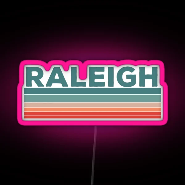 Raleigh North Carolina Retro Vintage 70s 80s Design RGB Neon Sign