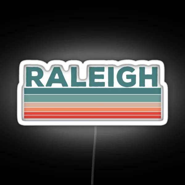 Raleigh North Carolina Retro Vintage 70s 80s Design RGB Neon Sign