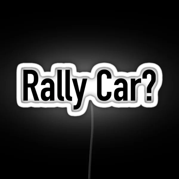 Rally Car Multiple Product Styles Available RGB Neon Sign