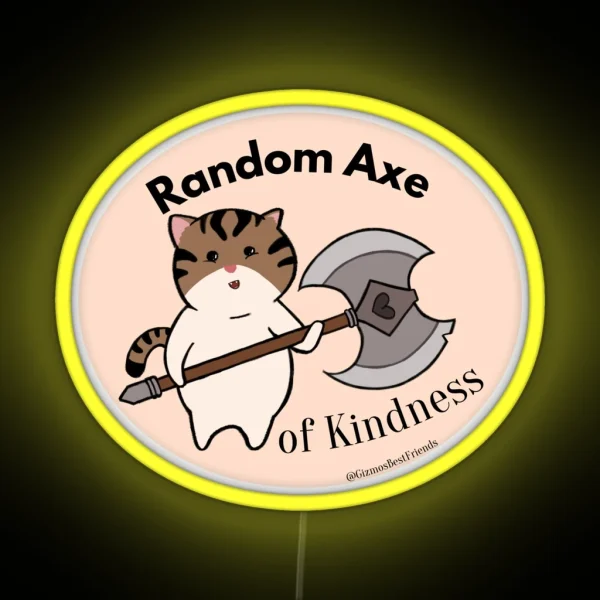 Random Axe Of Kindness RGB Neon Sign