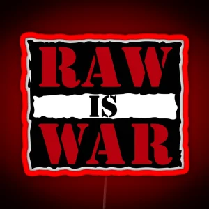 RAW IS WAR RGB Neon Sign