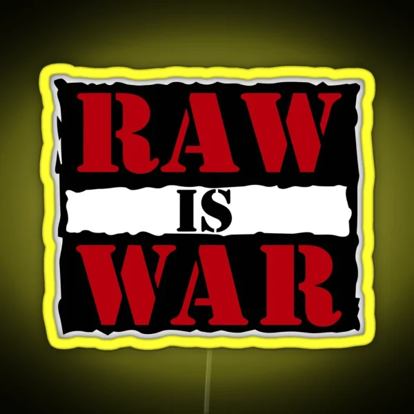 RAW IS WAR RGB Neon Sign