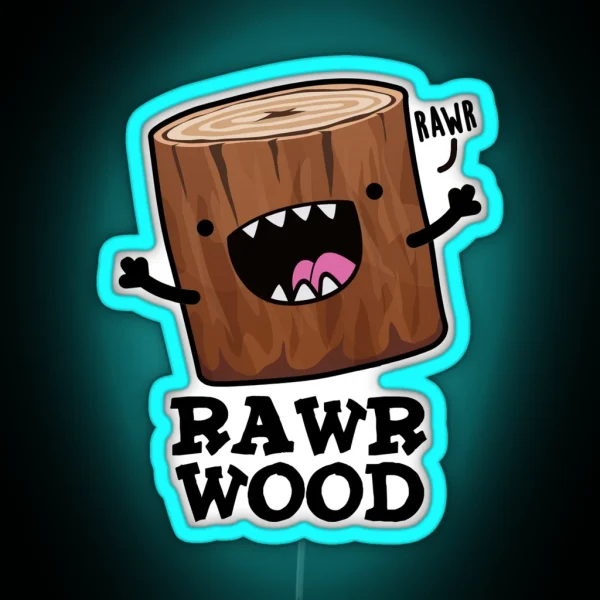 Rawr Wood Funny Nature Puns RGB Neon Sign