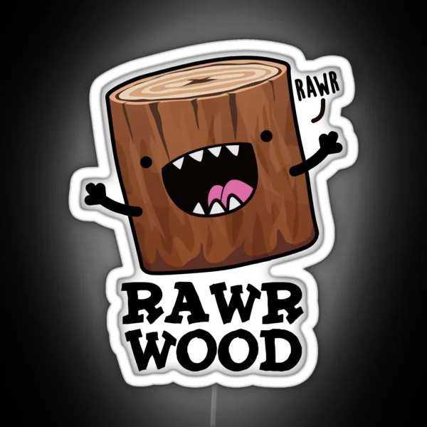 Rawr Wood Funny Nature Puns RGB Neon Sign