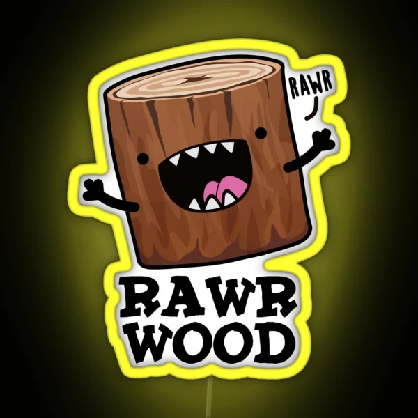 Rawr Wood Funny Nature Puns RGB Neon Sign