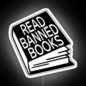 Read Banned Books Led Black White Free Speech RGB Neon Sign