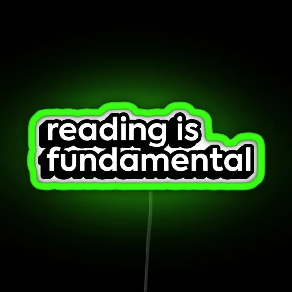 Reading Is Fundamental RGB Neon Sign