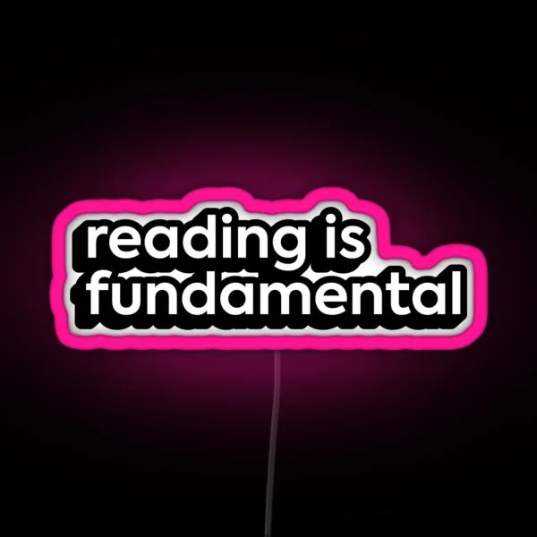 Reading Is Fundamental RGB Neon Sign