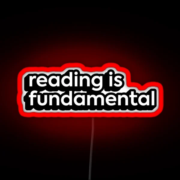 Reading Is Fundamental RGB Neon Sign
