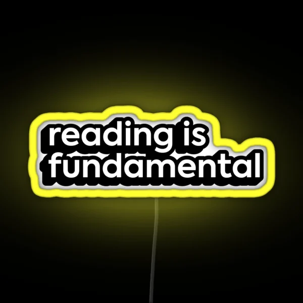 Reading Is Fundamental RGB Neon Sign