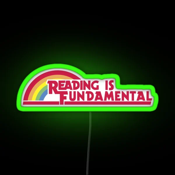 Reading Is Fundamental RGB Neon Sign