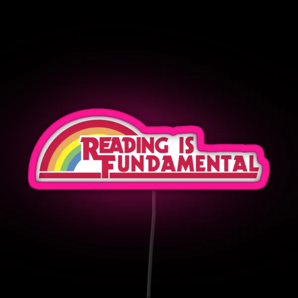Reading Is Fundamental RGB Neon Sign