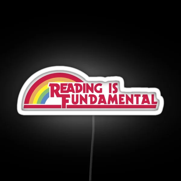Reading Is Fundamental RGB Neon Sign