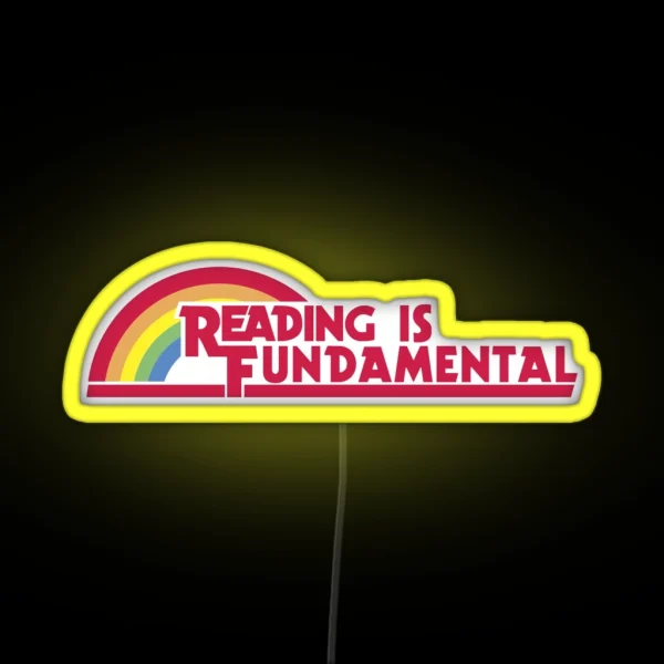 Reading Is Fundamental RGB Neon Sign