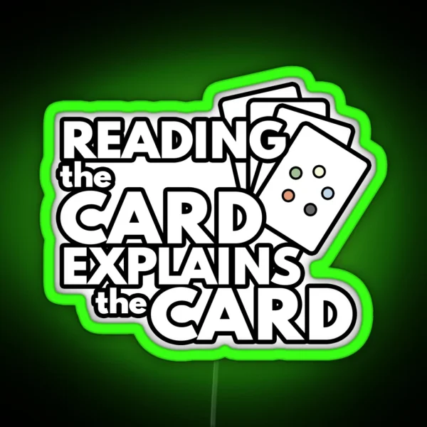 Reading The Card Explains The Card Magic The Gathering RGB Neon Sign