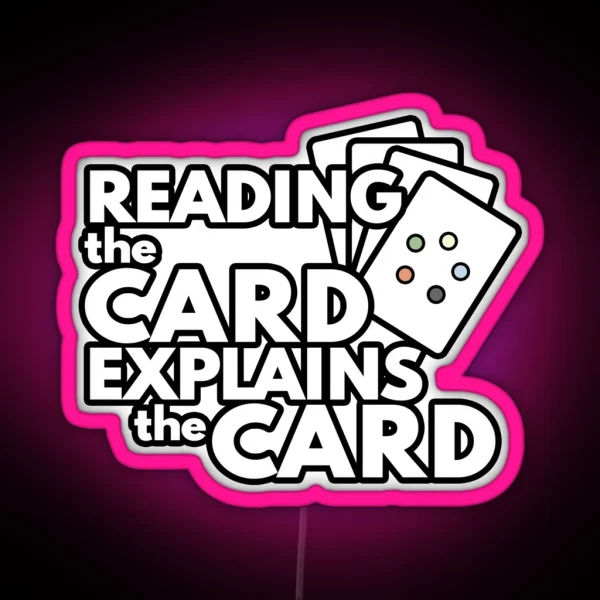 Reading The Card Explains The Card Magic The Gathering RGB Neon Sign