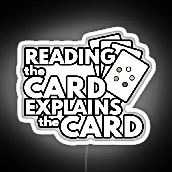 Reading The Card Explains The Card Magic The Gathering RGB Neon Sign