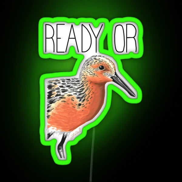 Ready Or Knot Red Knot RGB Neon Sign