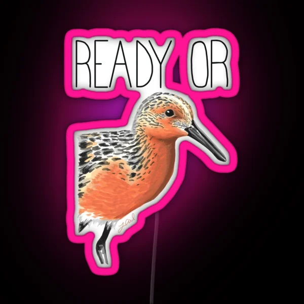 Ready Or Knot Red Knot RGB Neon Sign