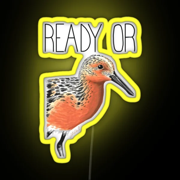 Ready Or Knot Red Knot RGB Neon Sign