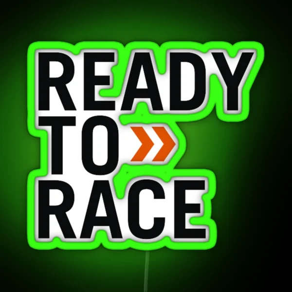 Ready To Race RGB Neon Sign