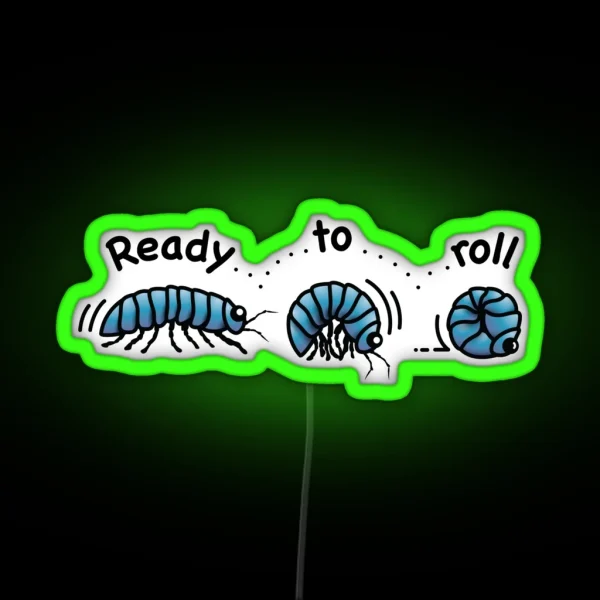 Ready To Roly Poly Cute Pill Bugs RGB Neon Sign