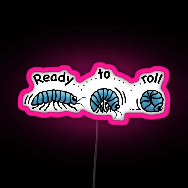 Ready To Roly Poly Cute Pill Bugs RGB Neon Sign